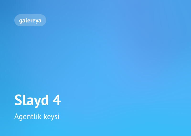 Синий градиентный фон с закругленной белой кнопкой с надписью "galereya" в верхнем левом углу и белым текстом "Slayd 4", за которым следует "Agentlik keysi" в нижнем левом углу.