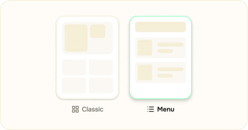 Two app layout options are shown, one labeled "Classic" with a grid-like structure and the other labeled "Menu" with a list-like structure.