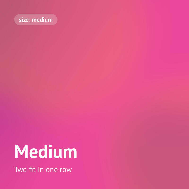 Розовый градиентный фон с надписью 'size: medium' в левом верхнем углу и белым текстом 'Medium' с 'Two fit in one row' в левом нижнем углу.