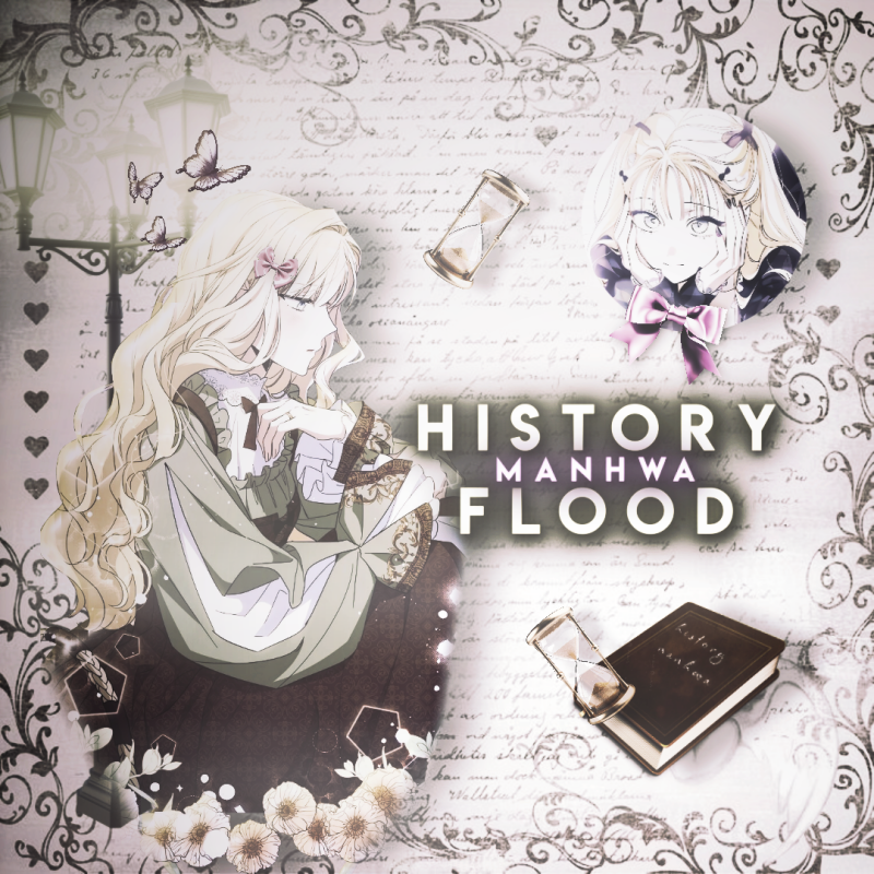 The image features anime characters, hourglasses, and a book with the text "History Manhwa" against a backdrop of swirling patterns and faded script, with the text "HISTORY MANHWA FLOOD" prominently displayed.