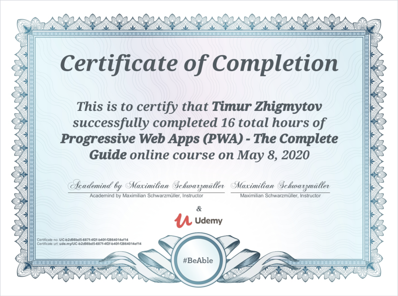 A light blue certificate of completion awarded to Timur Zhigmytov for completing 16 hours of Progressive Web Apps (PWA) course on May 8, 2020, presented by Academind by Maximilian Schwarzmüller and Udemy.