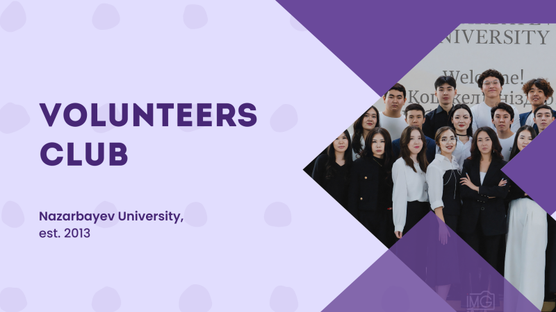 The image features the text "VOLUNTEERS CLUB Nazarbayev University, est. 2013" on the left and a group of students on the right, with a university sign in the background that reads "Welcome! Kosh keldingizder!"