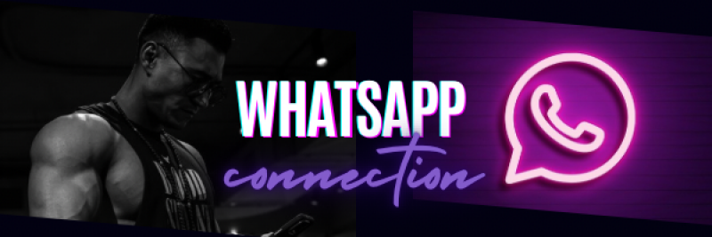The image is a promotional graphic featuring a bodybuilder looking at a phone next to the text "WHATSAPP connection" and a pink neon WhatsApp logo.
