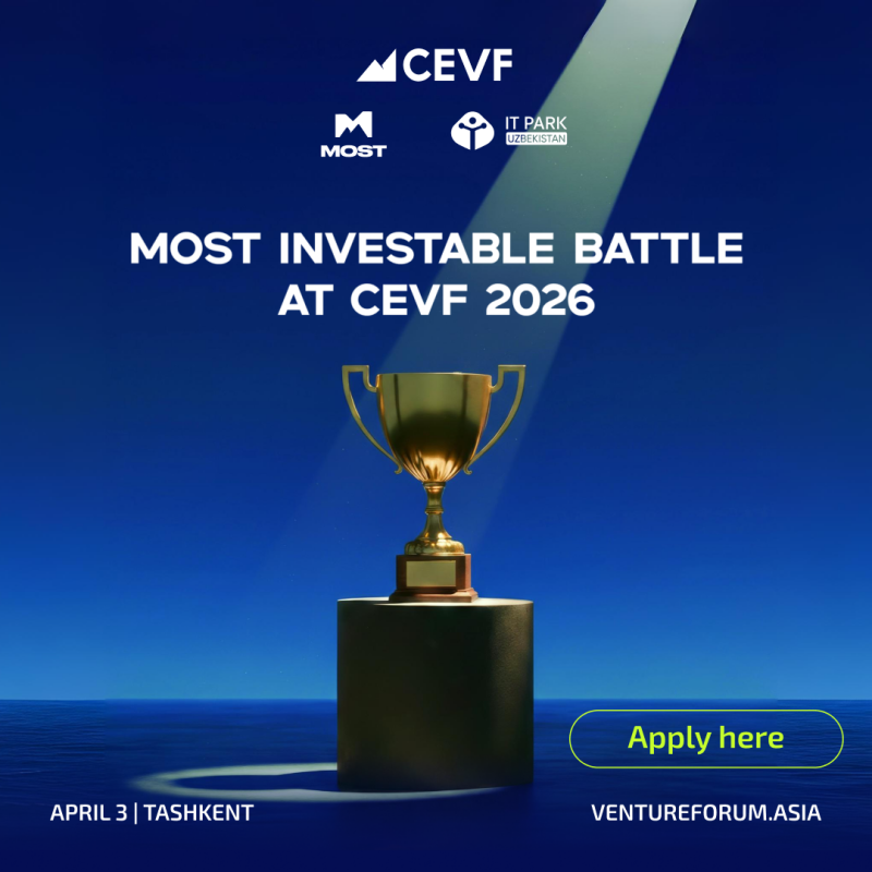 The image is an advertisement for the 'Most Investable Battle at CEVF 2026', featuring a golden trophy on a dark stand against a blue background with a spotlight. Logos for CEVF, MOST, and IT Park Uzbekistan are displayed, along with the text 'APRIL 3 | TASHKENT' and a button labeled 'Apply here'.