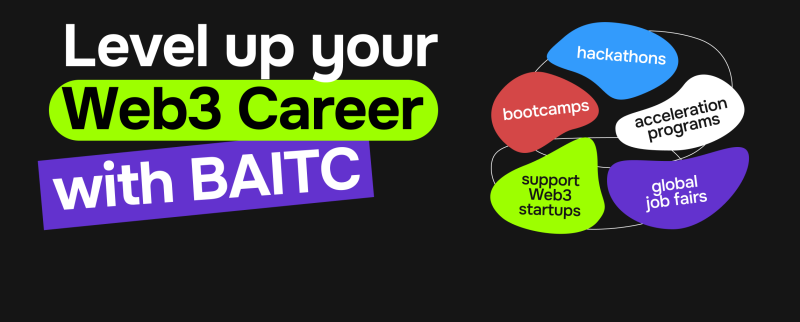 The image shows the text "Level up your Web3 Career with BAITC" and several colorful shapes with different options like hackathons, bootcamps, acceleration programs, support Web3 startups, and global job fairs.