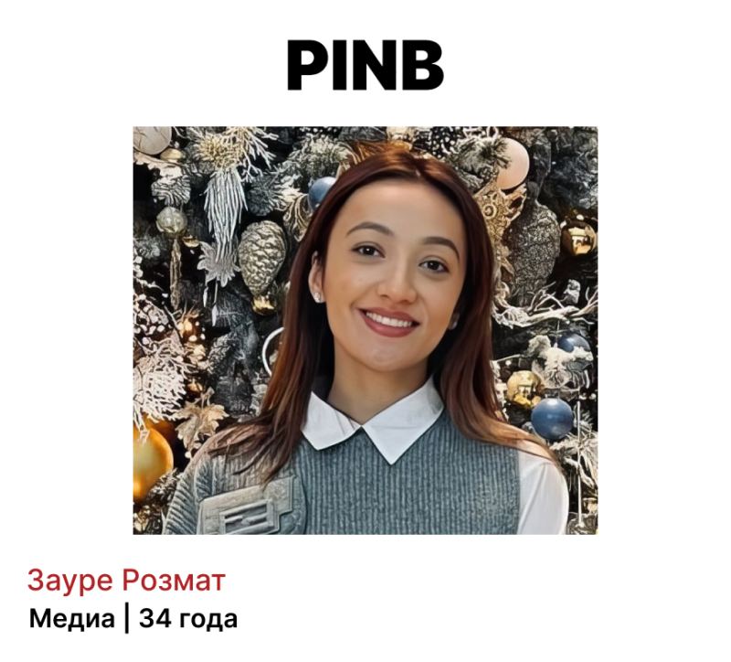 A portrait of Zaure Rozmat, identified as being in media and 34 years old, appears under the word "PINB". She is smiling, and she is wearing a white collared shirt with a gray vest in front of a Christmas-themed background.