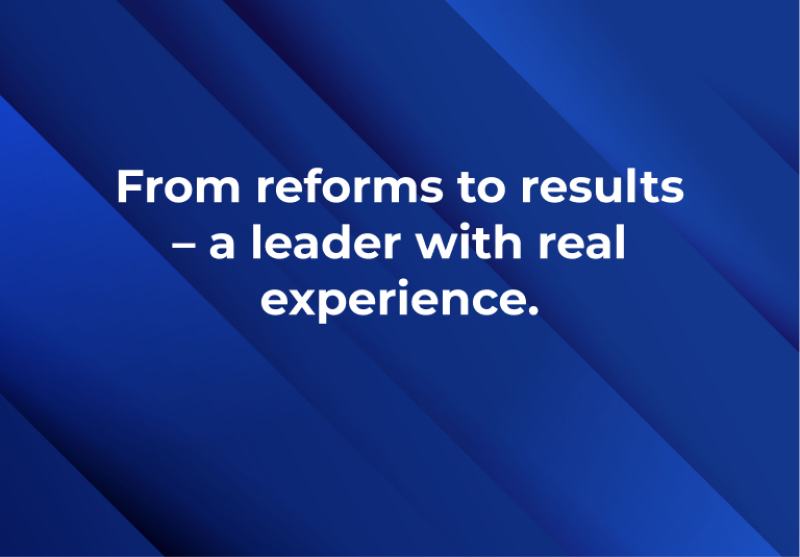 The image shows a blue background with diagonal lines and the text "From reforms to results – a leader with real experience."
