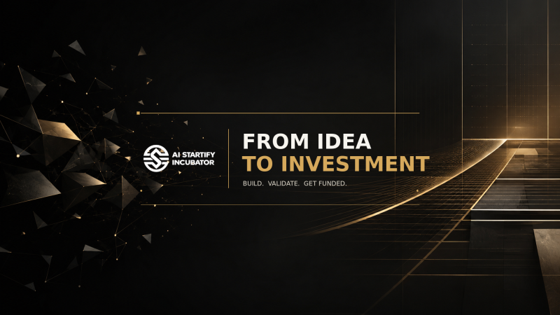 A dark background with golden geometric shapes and grid lines features the text "AI STARTIFY INCUBATOR" with a logo, and "FROM IDEA TO INVESTMENT" with the tagline "BUILD. VALIDATE. GET FUNDED."