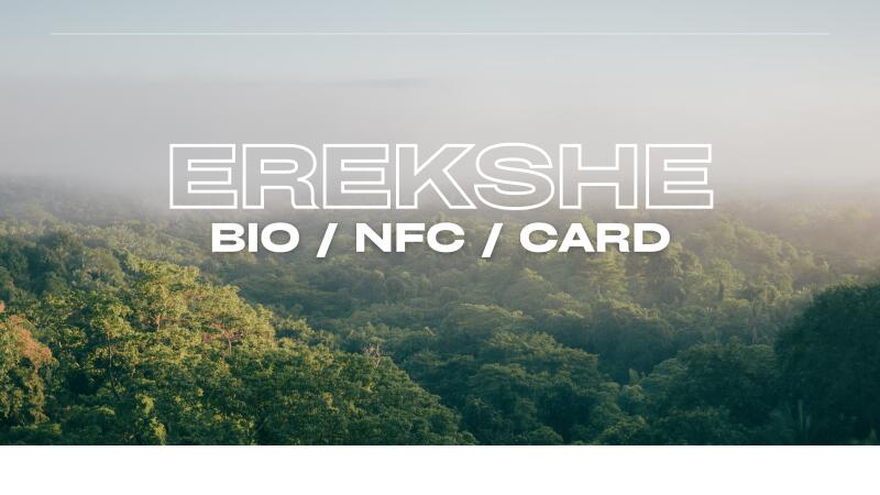 The image displays a lush green forest under a misty sky, overlaid with the text "EREKSHE BIO / NFC / CARD" in a bold, white font.