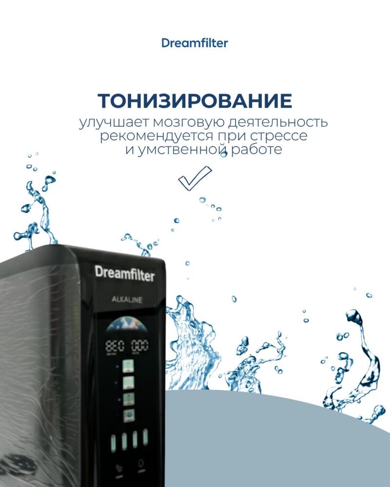 A black water filter appliance with 'Dreamfilter' and 'ALKALINE' text is shown with water splashes, above which text reads 'Dreamfilter', 'TONING', and 'improves brain activity, recommended for stress and mental work' with a checkmark.