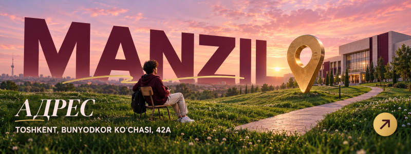 A person sits in a grassy field, looking towards a modern building and a golden location pin icon under a sunset sky, with large letters 'MANZIL' in the background. Visible text includes 'АДРЕС' and 'TOSHKENT, BUNYODKOR KO'CHASI, 42A'.