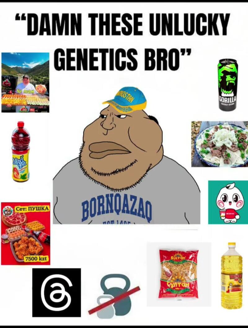 A meme featuring a sad, overweight cartoon man wearing a blue and yellow cap with 'QAZAQSTAN' and a grey t-shirt with 'BORNQAZAQ', surrounded by various images including fried chicken, pizza, beshbarmak, a man with street food, energy drink, sugary tea, pasta, cooking oil, an '@' symbol, a crossed-out kettlebell, and a small cartoon character. The top text reads: 'DAMN THESE UNLUCKY GENETICS BRO'.