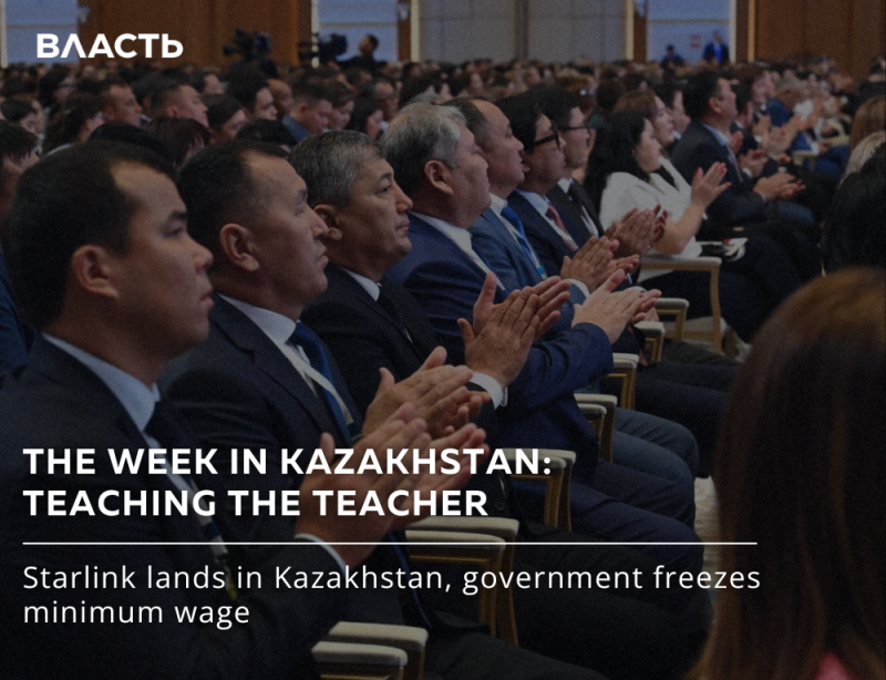 A large crowd of people are sitting and applauding, with the text "THE WEEK IN KAZAKHSTAN: TEACHING THE TEACHER" and "Starlink lands in Kazakhstan, government freezes minimum wage" overlaid on the image.