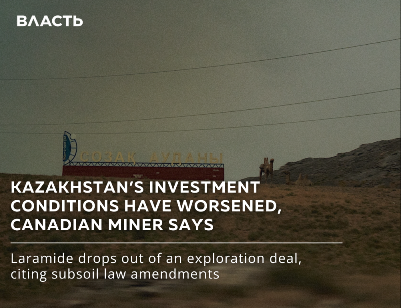 The image shows a landscape with a sign that reads "СОЗАК ДУПЕН" and two camels standing near a hill, with the text overlay "KAZAKHSTAN'S INVESTMENT CONDITIONS HAVE WORSENED, CANADIAN MINER SAYS", and "Laramide drops out of an exploration deal, citing subsoil law amendments".