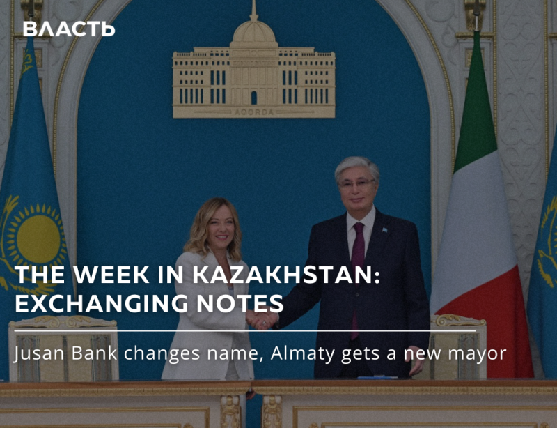 The image shows a photo of two people shaking hands in front of a backdrop featuring the flags of Kazakhstan and Italy, with the text "ВЛАСТЬ THE WEEK IN KAZAKHSTAN: EXCHANGING NOTES Jusan Bank changes name, Almaty gets a new mayor".